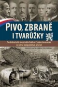 Kniha: Pivo, zbraně i tvarůžky (Barbora Štolleová a Drahomír Jančík). Maxdorf, 2014 Kniha: Pivo, zbraně i tvarůžky (Barbora Štolleová a Drahomír Jančík). Maxdorf, 2014