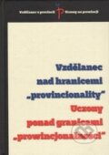 Kniha: Vzdělanec nad hranicemi "provincionality" (Aleš Zářický, Jana Davidová Glogarová a Michaela Závodná). Ostravská univerzita, 2014 Kniha: Vzdělanec nad hranicemi "provincionality" (Aleš Zářický, Jana Davidová Glogarová a Michaela Závodná). Ostravská univerzita, 2014