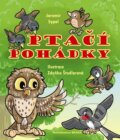 Kniha: Ptačí pohádky (Jaromír Sypal). Brána, 2014 Kniha: Ptačí pohádky (Jaromír Sypal). Brána, 2014