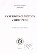Kniha: Vyšetřovací metody v ortopedii (Richard Chaloupka a Zbyněk Rozkydal). Masarykova univerzita, 2017 Kniha: Vyšetřovací metody v ortopedii (Richard Chaloupka a Zbyněk Rozkydal). Masarykova univerzita, 2017