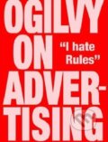 Kniha: Ogilvy on Advertising (David Ogilvy). PRION, 2007 Kniha: Ogilvy on Advertising (David Ogilvy). PRION, 2007