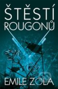 Kniha: Štěstí Rougonů (Emile Zola). Vítek, 2014 Kniha: Štěstí Rougonů (Emile Zola). Vítek, 2014