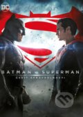 Batman vs. Superman: Úsvit spravedlnosti - Zack Snyder, 2016