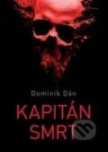 Kapitán Smrt - Dominik Dán, XYZ, 2010