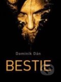 Kniha: Bestie (Dominik Dán). XYZ, 2010 Kniha: Bestie (Dominik Dán). XYZ, 2010