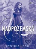 Kniha: Nadpozemská (Cynthia Hand). CooBoo CZ, 2012 Kniha: Nadpozemská (Cynthia Hand). CooBoo CZ, 2012