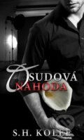 Kniha: Osudová náhoda (S.H. Kolee). Baronet, 2015 Kniha: Osudová náhoda (S.H. Kolee). Baronet, 2015