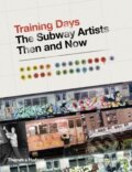 Kniha: Training Days (Henry Chalfant a Sacha Jenkins). Thames & Hudson, 2014 Kniha: Training Days (Henry Chalfant a Sacha Jenkins). Thames & Hudson, 2014