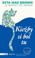 Kniha: Kiežby si bol tu (Rita Mae Brown). Motto, 2015 Kniha: Kiežby si bol tu (Rita Mae Brown). Motto, 2015