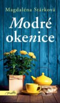 Kniha: Modré okenice (Magdaléna Stárková). Motto, 2015 Kniha: Modré okenice (Magdaléna Stárková). Motto, 2015