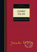 Kniha: Básnické dielo - Janko Silan (Janko Silan). Kalligram, 2014 Kniha: Básnické dielo - Janko Silan (Janko Silan). Kalligram, 2014