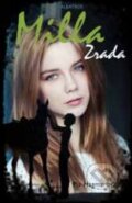 Kniha: Milla: Zrada (Pia Hagmar). Albatros SK, 2015 Kniha: Milla: Zrada (Pia Hagmar). Albatros SK, 2015