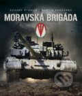 Kniha: Moravská brigáda (Martin Vaňourek). Martin Vaňourek, 2014 Kniha: Moravská brigáda (Martin Vaňourek). Martin Vaňourek, 2014