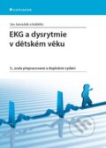 Kniha: EKG a dysrytmie v dětském věku (Jan Janoušek). Grada, 2014 Kniha: EKG a dysrytmie v dětském věku (Jan Janoušek). Grada, 2014