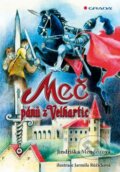 Kniha: Meč pánů z Velhartic (Jindřiška Mendozová). Grada, 2014 Kniha: Meč pánů z Velhartic (Jindřiška Mendozová). Grada, 2014