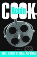 Kniha: Muž, který si hrál na Boha (Robin Cook), 2007 Kniha: Muž, který si hrál na Boha (Robin Cook), 2007