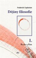 Kniha: Dějiny filosofie I. (Frederick Copleston). Refugium Velehrad-Roma, 2014 Kniha: Dějiny filosofie I. (Frederick Copleston). Refugium Velehrad-Roma, 2014