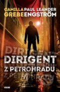 Kniha: Dirigent z Petrohradu (Camilla Grebe a Paul Leandeer-Engström). Víkend, 2014 Kniha: Dirigent z Petrohradu (Camilla Grebe a Paul Leandeer-Engström). Víkend, 2014