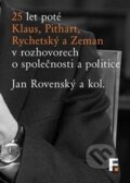 Kniha: 25 let poté (Jan Rovenský). Filosofia, 2014 Kniha: 25 let poté (Jan Rovenský). Filosofia, 2014