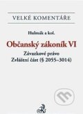 Kniha: Občanský zákoník VI (Milan Hulmák). C. H. Beck, 2014 Kniha: Občanský zákoník VI (Milan Hulmák). C. H. Beck, 2014