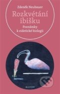 Kniha: Rozkvétání ibišku (Zdeněk Neubauer). Malvern, 2014 Kniha: Rozkvétání ibišku (Zdeněk Neubauer). Malvern, 2014