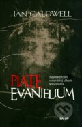 Kniha: Piate evanjelium (Ian Caldwell). Ikar, 2015 Kniha: Piate evanjelium (Ian Caldwell). Ikar, 2015
