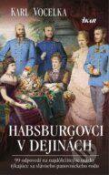 Kniha: Habsburgovci v dejinách (Karl Vocelka), 2015 Kniha: Habsburgovci v dejinách (Karl Vocelka), 2015