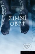 Kniha: Zimní oběť (Mons Kallentoft). Host, 2015 Kniha: Zimní oběť (Mons Kallentoft). Host, 2015