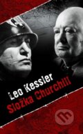 Kniha: Složka Churchill (Leo Kessler). Baronet, 2015 Kniha: Složka Churchill (Leo Kessler). Baronet, 2015
