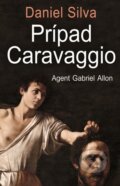 Prípad Caravaggio - Daniel Silva, Slovenský spisovateľ, 2015