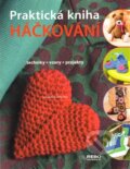 Kniha: Praktická kniha háčkování (Jaroslava Dovcová). Rebo, 2014 Kniha: Praktická kniha háčkování (Jaroslava Dovcová). Rebo, 2014
