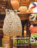 Kniha: Praktická kniha pletení (Jaroslava Dovcová). Rebo, 2014 Kniha: Praktická kniha pletení (Jaroslava Dovcová). Rebo, 2014