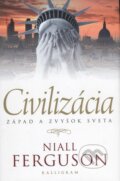 Kniha: Civilizácia (Niall Ferguson), 2014 Kniha: Civilizácia (Niall Ferguson), 2014