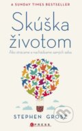 Kniha: Skúška životom (Stephen Grosz), 2015 Kniha: Skúška životom (Stephen Grosz), 2015