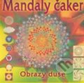 Kniha: Mandaly čaker (Autorský kolektiv). Fontána, 2007 Kniha: Mandaly čaker (Autorský kolektiv). Fontána, 2007