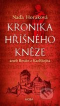 Kniha: Kronika hříšného kněze (Naďa Horáková). Moba, 2023 Kniha: Kronika hříšného kněze (Naďa Horáková). Moba, 2023