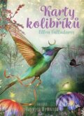 Kniha: Karty kolibříků (Ellen Valladares). Synergie, 2023 Kniha: Karty kolibříků (Ellen Valladares). Synergie, 2023