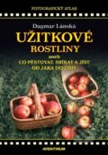 Kniha: Užitkové rostliny (Dagmar Lánská). Aventinum, 2023 Kniha: Užitkové rostliny (Dagmar Lánská). Aventinum, 2023