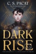 Kniha: Dark Rise (C.S. Pacat). HarperCollins, 2022 Kniha: Dark Rise (C.S. Pacat). HarperCollins, 2022