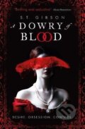 Kniha: A Dowry of Blood (S.T. Gibson). Little, Brown, 2022 Kniha: A Dowry of Blood (S.T. Gibson). Little, Brown, 2022