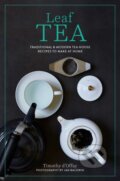 Kniha: Leaf Tea (Timothy D'Offay). Ryland, Peters and Small, 2023 Kniha: Leaf Tea (Timothy D'Offay). Ryland, Peters and Small, 2023