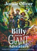 Kniha: Billy and the Giant Adventure (Jamie Oliver). Penguin Random House Childrens UK, 2023 Kniha: Billy and the Giant Adventure (Jamie Oliver). Penguin Random House Childrens UK, 2023