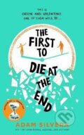 Kniha: The First to Die at the End (Adam Silvera). Simon & Schuster, 2023 Kniha: The First to Die at the End (Adam Silvera). Simon & Schuster, 2023