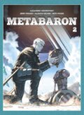 Kniha: Metabaron 2 (Alejandro Jodorowsky). Crew, 2023 Kniha: Metabaron 2 (Alejandro Jodorowsky). Crew, 2023