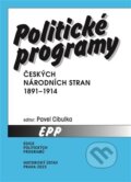 Kniha: Politické programy českých národních stran 1891-1914 (Pavel Cibulka). Historický ústav AV ČR, 2023 Kniha: Politické programy českých národních stran 1891-1914 (Pavel Cibulka). Historický ústav AV ČR, 2023