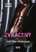 E-kniha: Zvrácený (Jodi Ellen Malpas), 2023 E-kniha: Zvrácený (Jodi Ellen Malpas), 2023