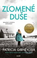 Kniha: Zlomené duše (Patricia Gibney). Kalibr, 2023 Kniha: Zlomené duše (Patricia Gibney). Kalibr, 2023