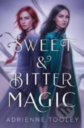 Kniha: Sweet & Bitter Magic, 2022 Kniha: Sweet & Bitter Magic, 2022