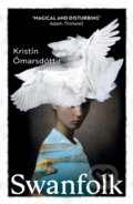 Kniha: Swanfolk (Kristin Omarsdottir). Vintage, 2023 Kniha: Swanfolk (Kristin Omarsdottir). Vintage, 2023