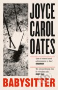 Kniha: Babysitter (Joyce Carol Oates). Fourth Estate, 2023 Kniha: Babysitter (Joyce Carol Oates). Fourth Estate, 2023